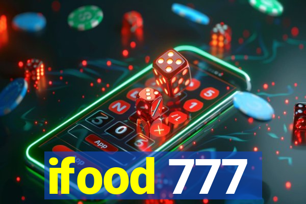 ifood 777